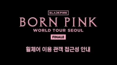BLACKPINK Siap Gelar Konser Akhir Tur Dunia di Gocheok Sky Dome, Beri Panduan Khusus untuk Pengguna Kursi Roda